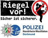 Riegel vor - Polizei Dortmund Riegel vor - Polizei Dortmund